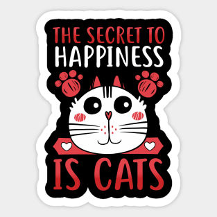 The Secret To Happiness Is Cats Adorable Kitty Cat Sticker